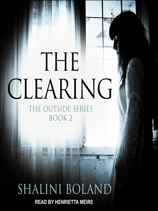 Title details for The Clearing by Shalini Boland - Available